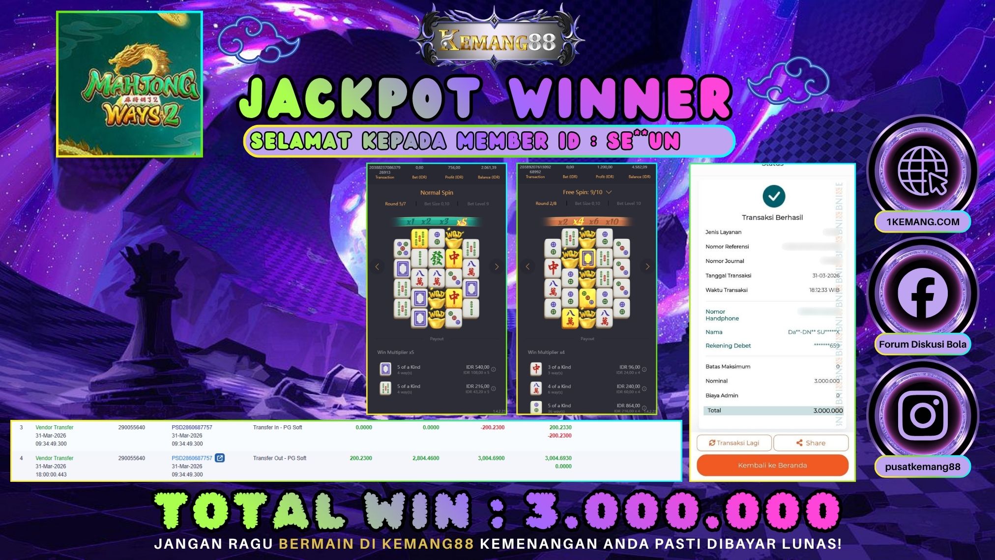 KEMANG88 [31 Maret 2026] : JACKPOT SLOT : MAHJONG WAYS 2 [PG] Rp. 3.000.000.,- LUNAS